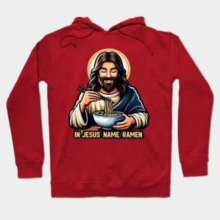 In Jesus Name Ramen Hoodie